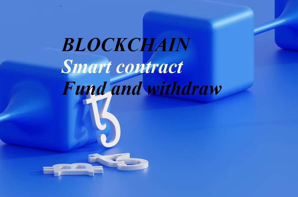 Solidity smart contract fund and withdraw
